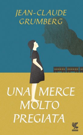 Una merce molto pregiata Jean-Claude Grumberg