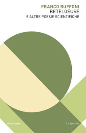 Betelgeuse e altre poesie scientifiche Franco Buffoni