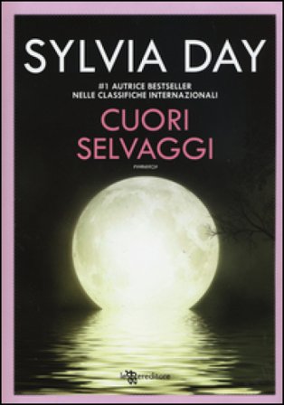 Cuori selvaggi Sylvia Day
