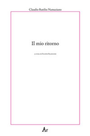 Il mio ritorno Namaziano Rutilio