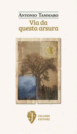 Via da questa arsura Antonio Tammaro