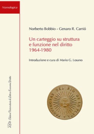 Un carteggio su struttura e funzione nel diritto 1964-1980 Norberto Bobbio