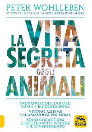 La vita segreta degli animali Peter Wohlleben
