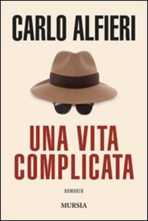 Una vita complicata Carlo Alfieri