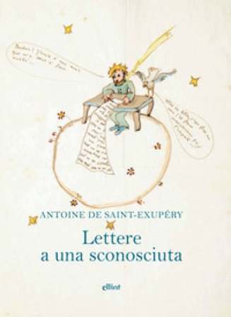 Lettere a una sconosciuta Antoine de Saint-Exupéry