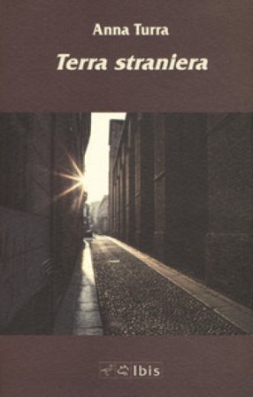 Terra straniera Anna Turra