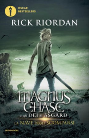 La nave degli scomparsi. Magnus Chase e gli dei di Asgard. Vol. 3 Rick Riordan