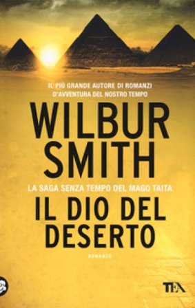 Il dio del deserto Wilbur Smith