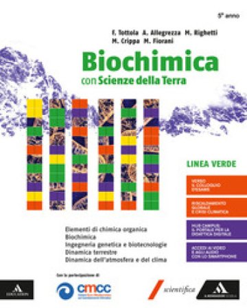 Biochimica linea verde e scienze della terra. Volume unico. Per i Licei e gli Ist. magistrali. Con e-book. Con espansione online Fabio Tottola