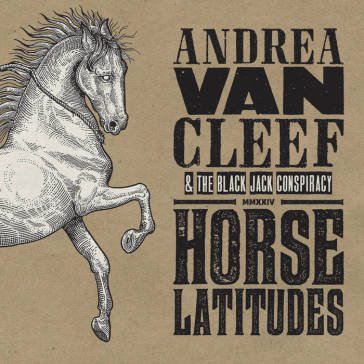 Horse latitudes ANDREA VAN CLEEF