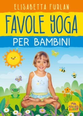 Favole yoga per bambini Elisabetta Furlan