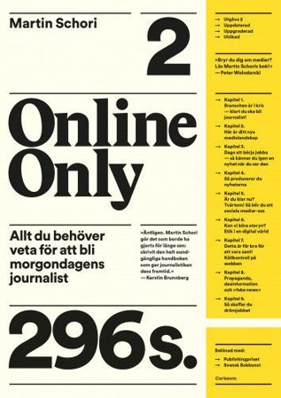 Online only - allt du behöver veta för att bli morgondagens journalist, ISBN: 9789173319591