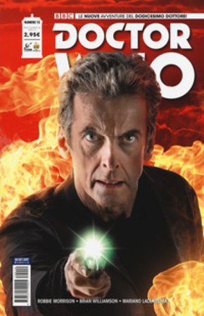 Doctor Who. Le nuove avventure del dodicesimo dottore. Vol. 10 Robbie Morrison