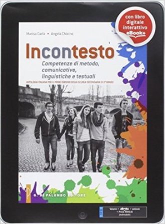 Incontesto. Antologia-Competenze di metodo, comunicative, linguistiche e testuali. Per le Scuole superiori. Con e-book. Con espansione online Marisa 