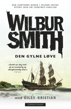Den gylne løve - Bok av Wilbur Smith & Giles Kristian - Pocket