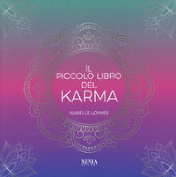 Il piccolo libro del karma Isabelle Loynes