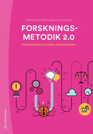 Forskningsmetodik 2.0 för ingenjörer och andra problemlösare
