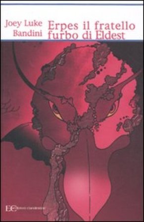 Erpes il fratello furbo di Eldest Joey Luke Bandini