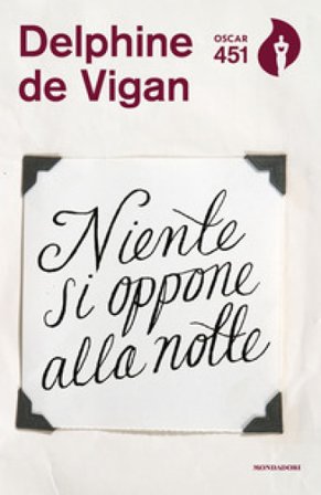Niente si oppone alla notte Delphine de Vigan