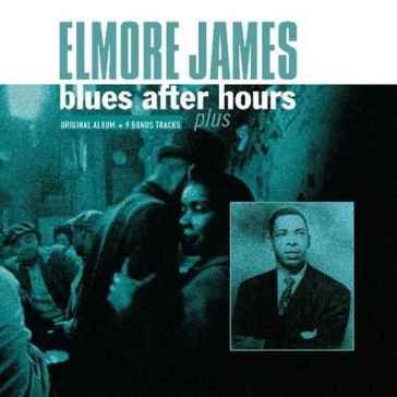 Blues after hours plus Elmore James