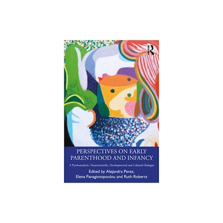 Perspectives on Early Parenthood and Infancy (häftad, eng)