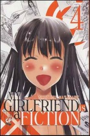 My girlfriend is a fiction. Vol. 4 Shizumu Watanabe