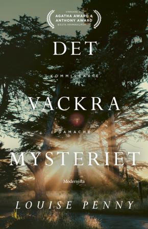 Det vackra mysteriet - Bok av Louise Penny - Inbunden