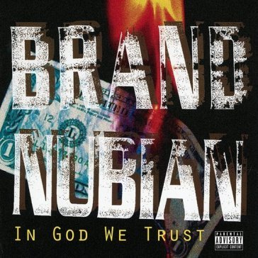 In god we trust Brand Nubian