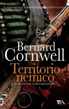 Territorio nemico. Le avventure di Richard Sharpe. Vol. 3 Bernard Cornwell
