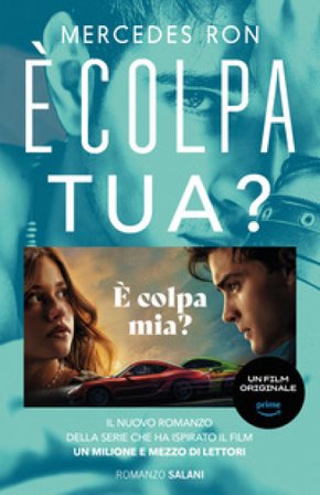 È colpa tua? ed. tie-in Mercedes Ron