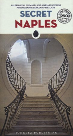 Secret Naples. Ediz. a colori Valerio Ceva Grimaldi