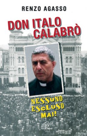 Don Italo Calabrò. Nessuno escluso mai! Renzo Agasso