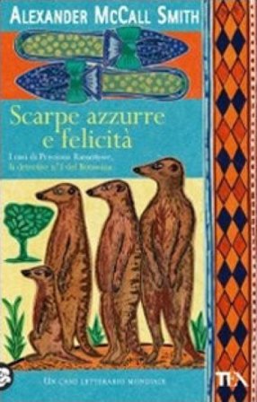 Scarpe azzurre e felicità Alexander McCall Smith