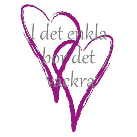 Väggdekor/Väggord - I det enkla bor det vackra