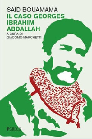 Il caso Georges Ibrahim Abdallah Saïd Bouamama