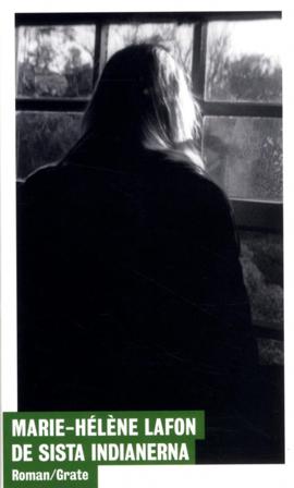 De sista indianerna - Bok av Marie-Hélène Lafon - Danskt band