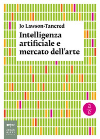 Intelligenza artificiale e mercato dell'arte Jo Lawson-Tancred