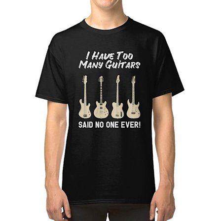 Jag har för många gitarrer sa ingen någonsin Gitarr T-shirt