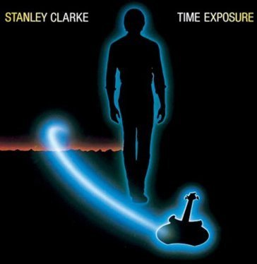 Time exposure (bonus track edition) Stanley Clarke