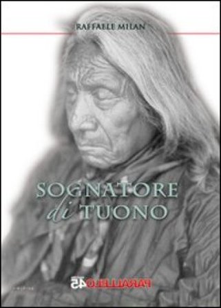 Sognatore di tuono Raffaele Milan