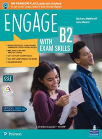 Engage! Level B2. With exam skills. Per le Scuole superiori. Con e-book. Con espansione online Barbara Bettinelli