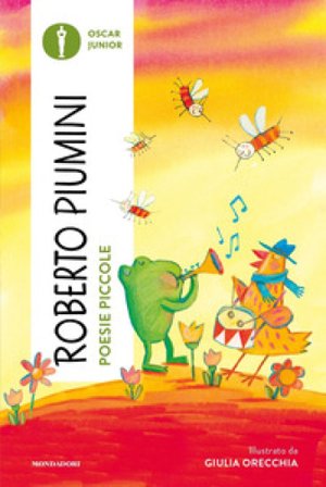 Poesie piccole. Ediz. a colori Roberto Piumini