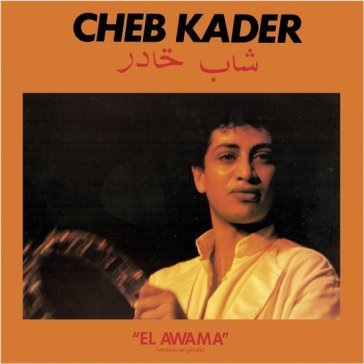 El awama CHEB KADER