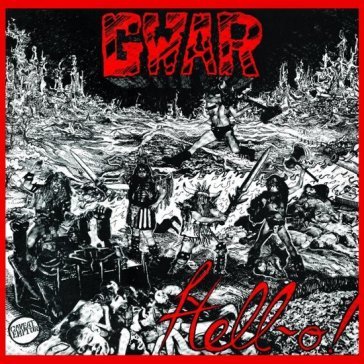 Hell-o (36th anniversary edition) Gwar