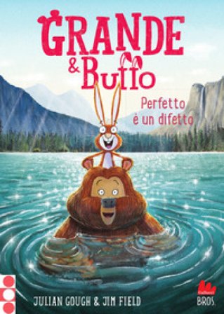 Grande & Buffo. Perfetto è un difetto. Ediz. a colori. Vol. 6 Julian Gough