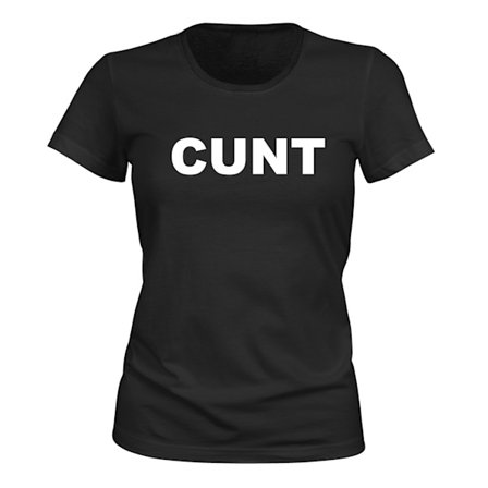 Cunt - T-SHIRT - DAME