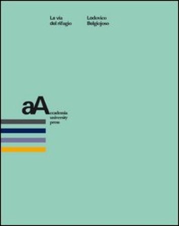 La via del rifugio Lodovico Barbiano di Belgiojoso