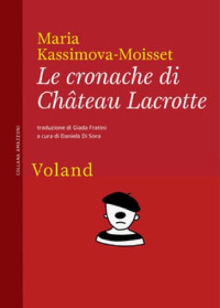 Le cronache di Château Lacrotte Maria Kassimova-Moisset