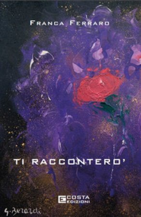 Ti racconterò Franca Ferraro