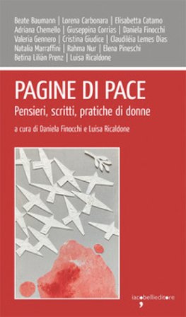 Pagine di pace. Pensieri, scritti, pratiche di donne